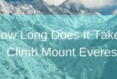 How Long Does It Take To Climb Mount Everest?